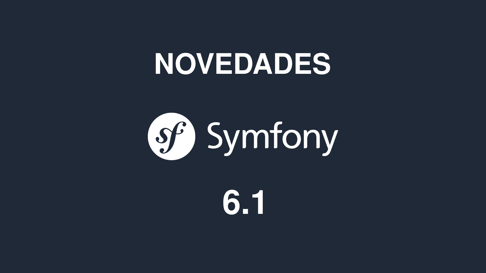 Novedades Symfony 6.1