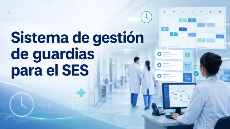 Sistema de gestión de guardias para el SES