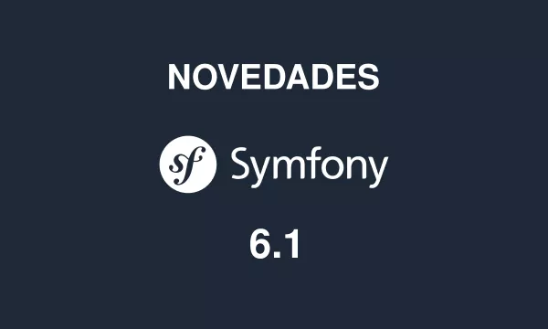 Novedades Symfony 6.1.png