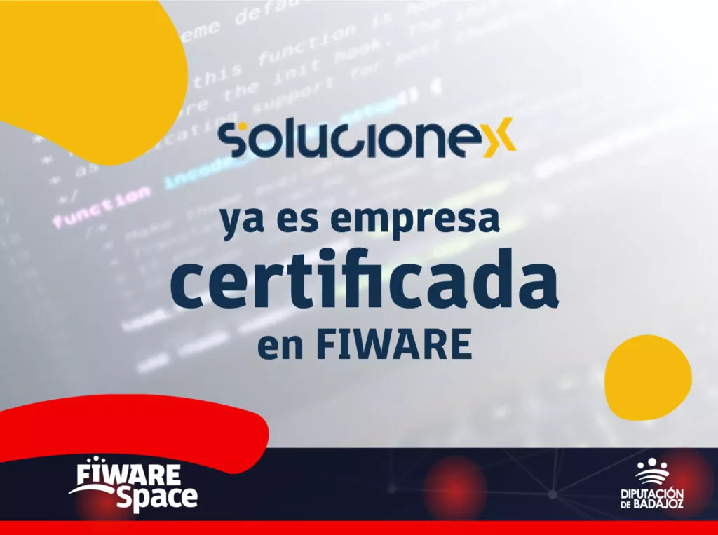 Solucionex ya es empresa certificada en FIWARE
