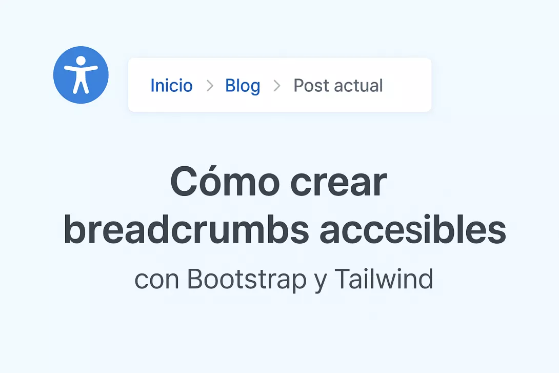Cómo crear breadcrumbs accesibles con Bootstrap y Tailwind