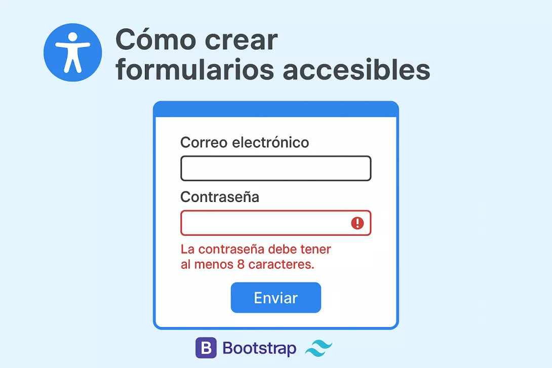 Cómo crear formularios accesibles con Bootstrap y Tailwind