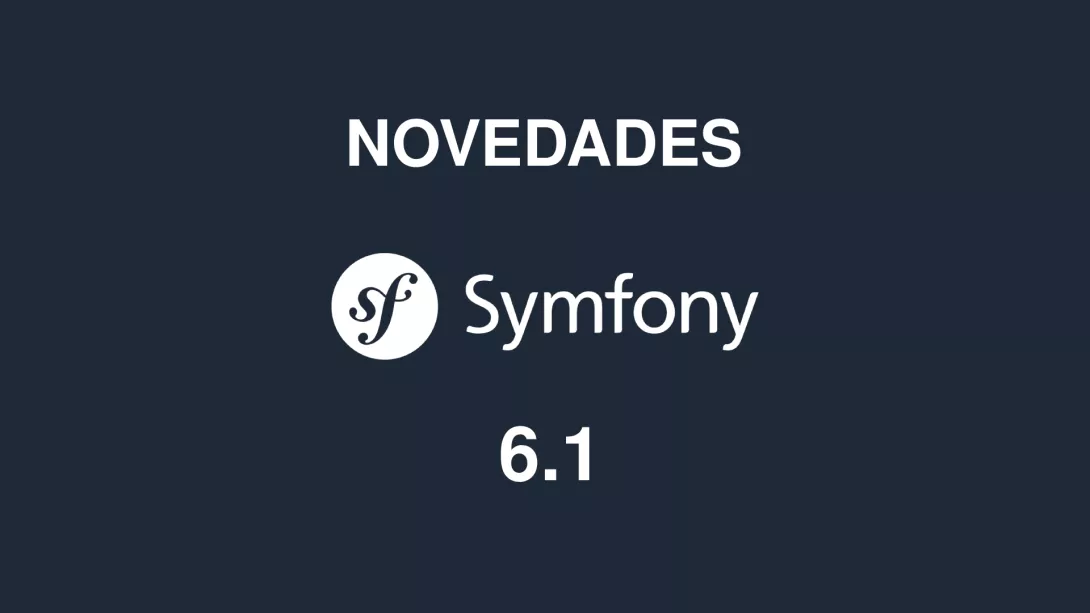 Novedades Symfony 6.1.png